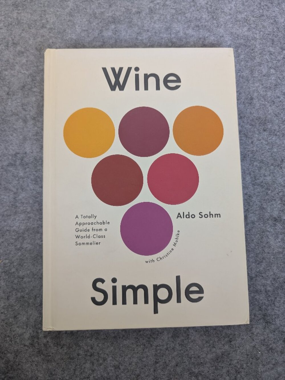 Wine Simple by Aldo Sohm - First Edition - See Photos for Condition